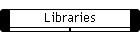 Libraries